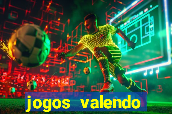 jogos valendo dinheiro online